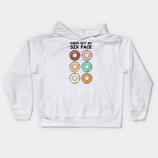 Check Out My Six Pack - Donuts Kids Hoodie